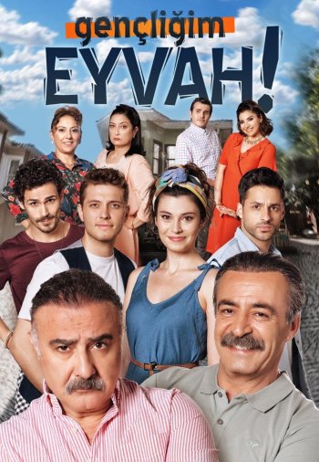 Gençliğim Eyvah (My youth)